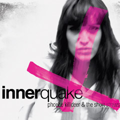 PhoebeKilldeer_Innerquake_C PhoebeKilldeer_Innerquake_C