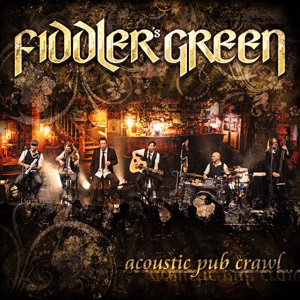 Fiddler’s Green – alles ganz akustisch – alles ganz neu
